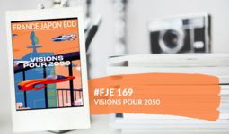 Le numéro du magazine France Japon Éco 169 est disponible